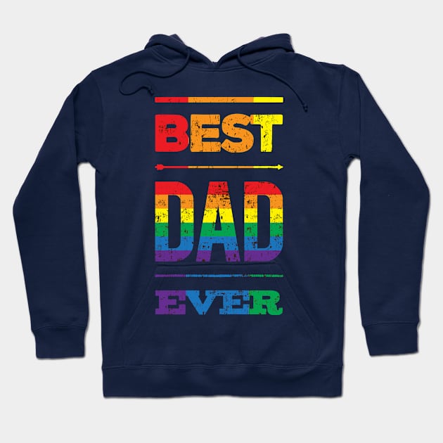 LGBT Best Dad Ever Pride Papa Rainbow Father's Day Hoodie by lisalizarb